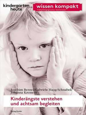 cover image of Kinderängste verstehen und achtsam begleiten